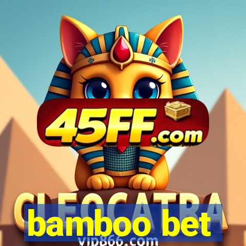 bamboo bet